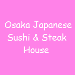 Osaka Japanese Sushi & Steak House